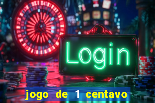 jogo de 1 centavo estrela bet